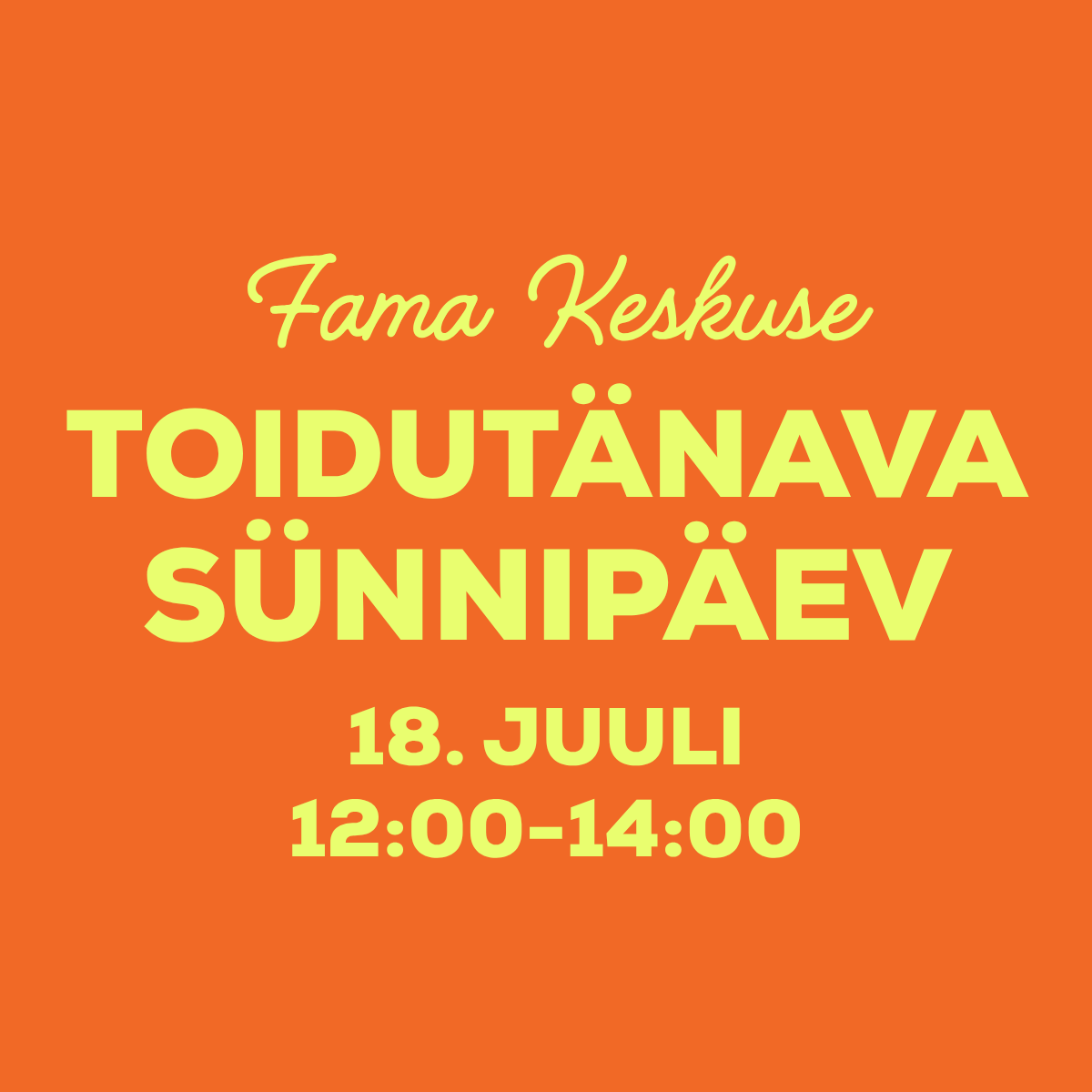 Fama Keskuse toidut&auml;nava s&uuml;nnip&auml;ev