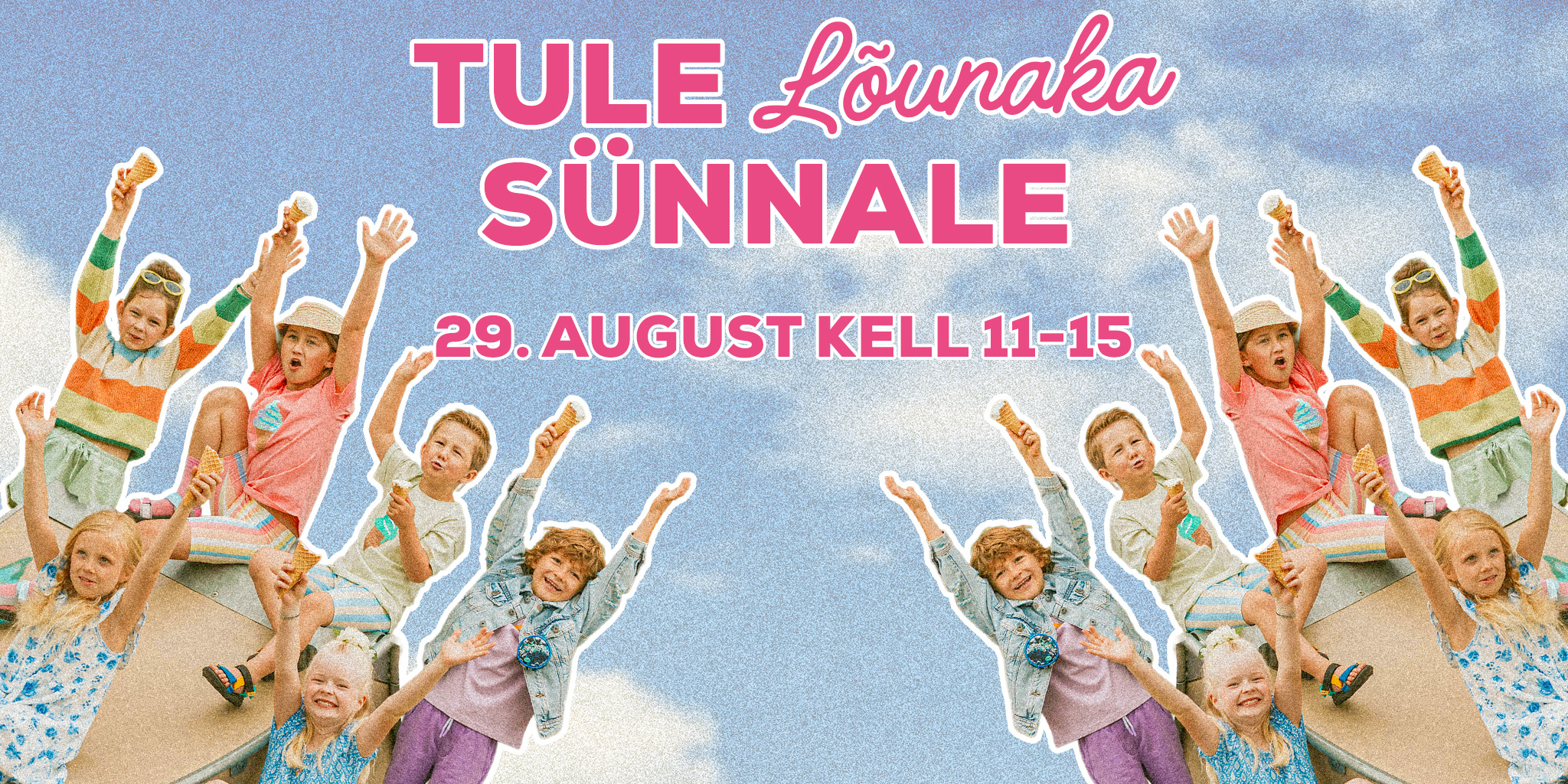 Tule L&otilde;unaka s&uuml;nnale!